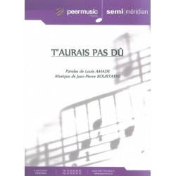 T'AURAIS PAS DÛ