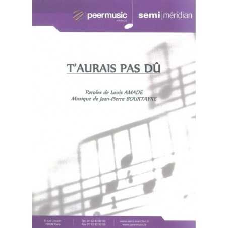 T'AURAIS PAS DÛ
