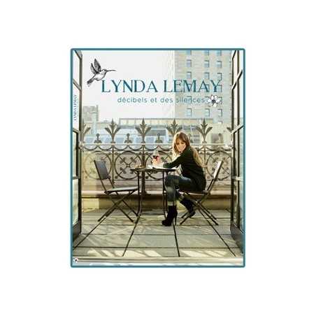 LYNDA LEMAY - DÉCIBELS ET DES SILENCES