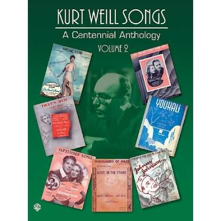KURT WEILL SONGS - A CENTENNIAL ANTHOLOGY Vol.2