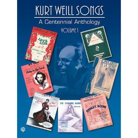 KURT WEILL SONGS - A CENTENNIAL ANTHOLOGY VOL.1