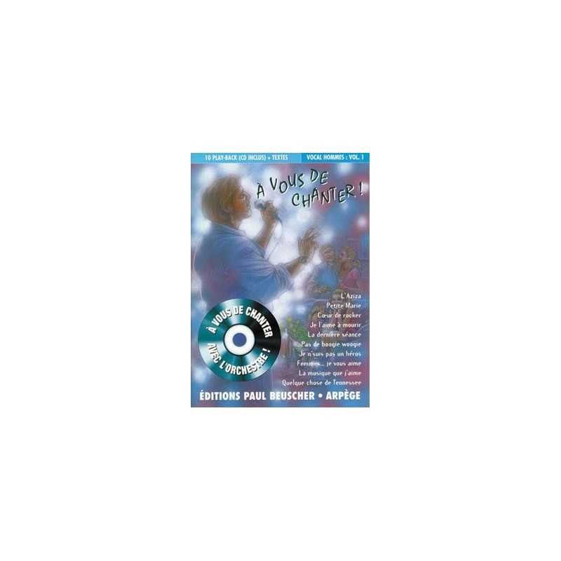 A VOUS DE CHANTER  VOIX HOMMES Vol.1 (+ CD)