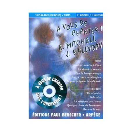 A VOUS DE CHANTER EDDY MITCHELL/JOHNNY HALLYDAY (+CD)
