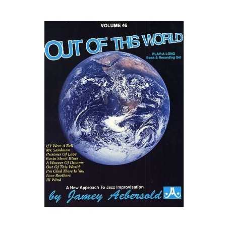 AEBERSOLD VOL.46 - OUT OF THIS WORLD (+CD)