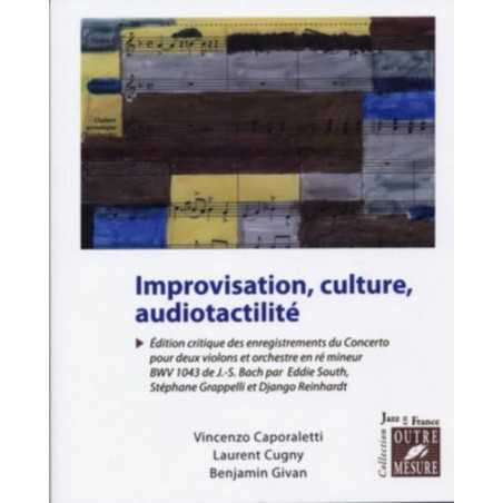 IMPROVISATION, CULTURE, AUDIOTACTILITÉ