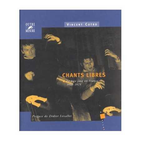 CHANTS LIBRES