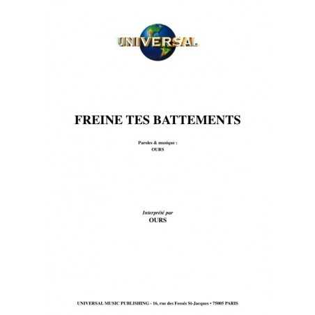 FREINE TES BATTEMENTS
