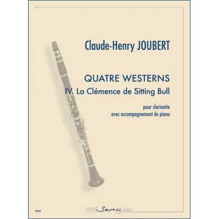 4. LA CLÉMENCE DE SITTING BULL : 4 WESTERNS (CLARINET)