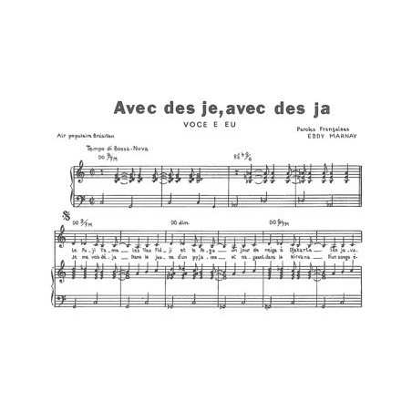 AVEC DES JE, AVEC DES JA