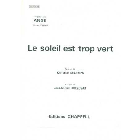 LE SOLEIL EST TROP VERT
