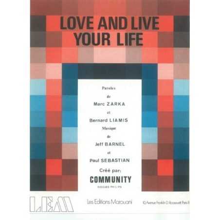 LOVE AND LIVE YOUR LIFE