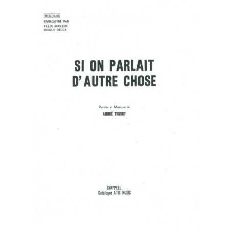 SI ON PARLAIT D'AUTRE CHOSE