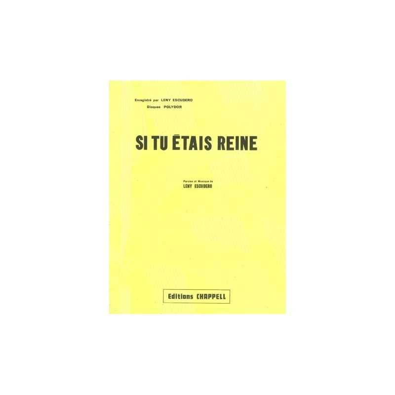 Sheet music SI TU ÉTAIS REINE Leny ESCUDERO PDF