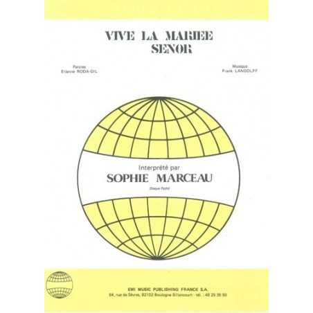 VIVE LA MARIÉE SENOR