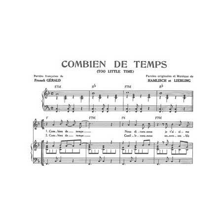COMBIEN DE TEMPS (TOO LITTLE TIME)