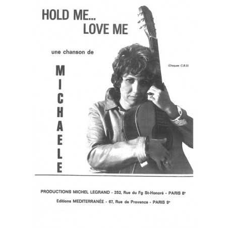 HOLD ME... LOVE ME