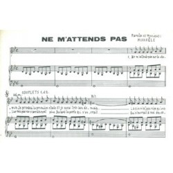 NE M'ATTENDS PAS