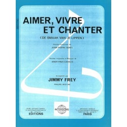 AIMER, VIVRE ET CHANTER