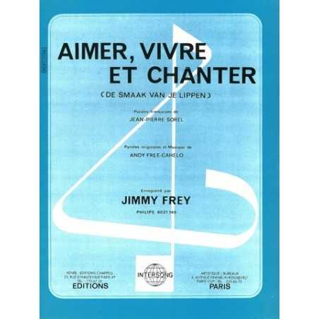 AIMER, VIVRE ET CHANTER