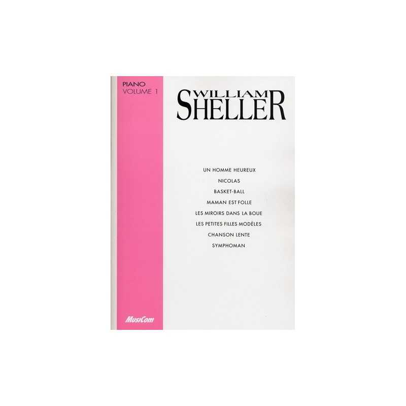WILLIAM SHELLER PIANO VOLUME 1