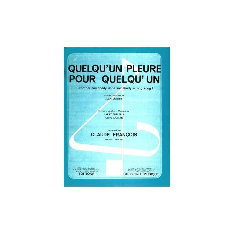 Sheet music QUELQU'UN PLEURE POUR QUELQU'UN Claude FRANÇOIS PDF
