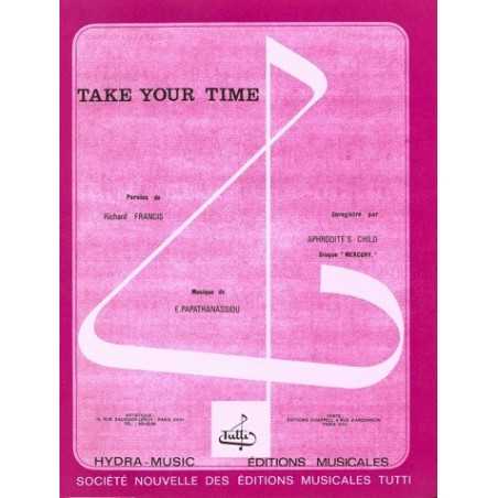 TAKE YOUR TIME