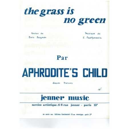 THE GRASS IS NO GREEN