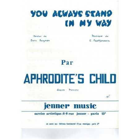 YOU ALWAYS STAND IN MY WAY