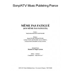 MÊME PAS FATIGUÉ