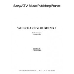 WHERE ARE YOU GOING ?