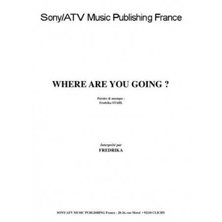 WHERE ARE YOU GOING ?