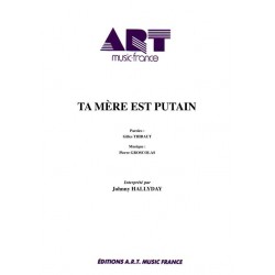 TA MÈRE EST PUTAIN
