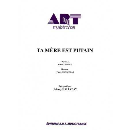TA MÈRE EST PUTAIN