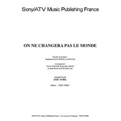 ON NE CHANGERA PAS LE MONDE