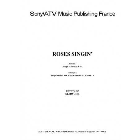 ROSES SINGIN’