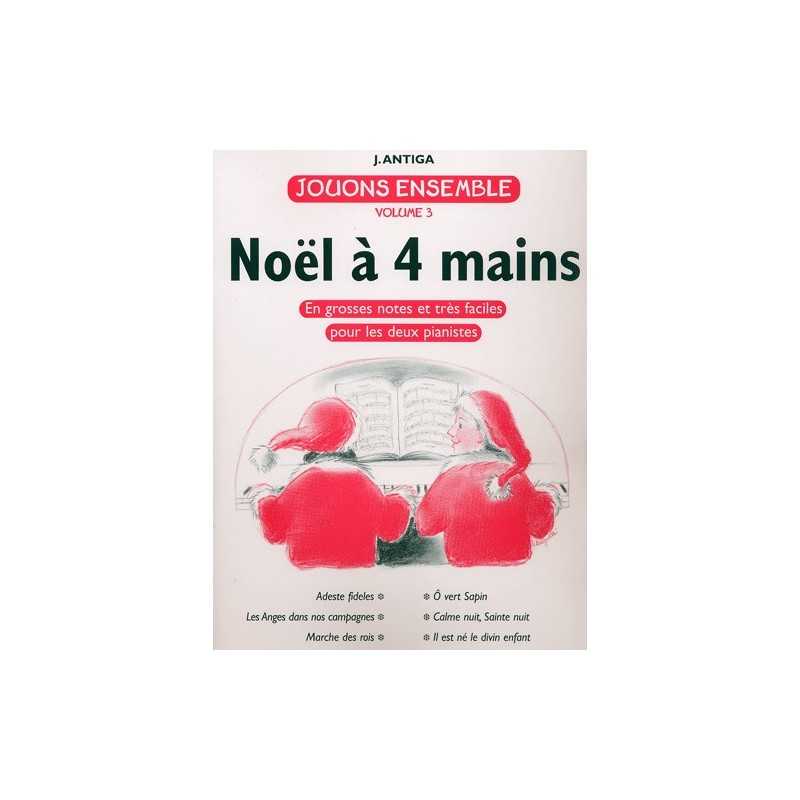 JOUONS ENSEMBLE Vol.3 : NOËL À 4 MAINS