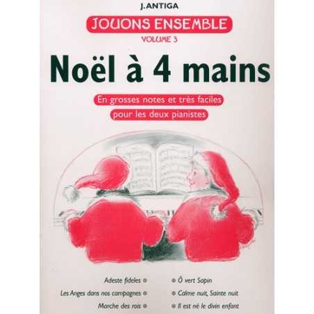 JOUONS ENSEMBLE Vol.3 : NOËL À 4 MAINS