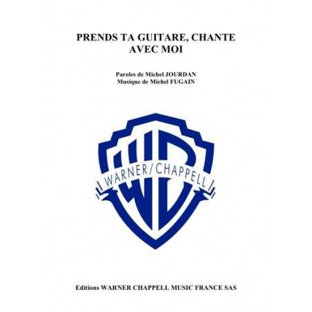 PRENDS TA GUITARE, CHANTE AVEC MOI