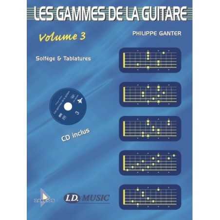 LES GAMMES DE LA GUITARE Vol.3 (+CD)