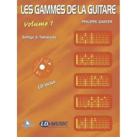 LES GAMMES DE LA GUITARE Vol.1 (+CD)