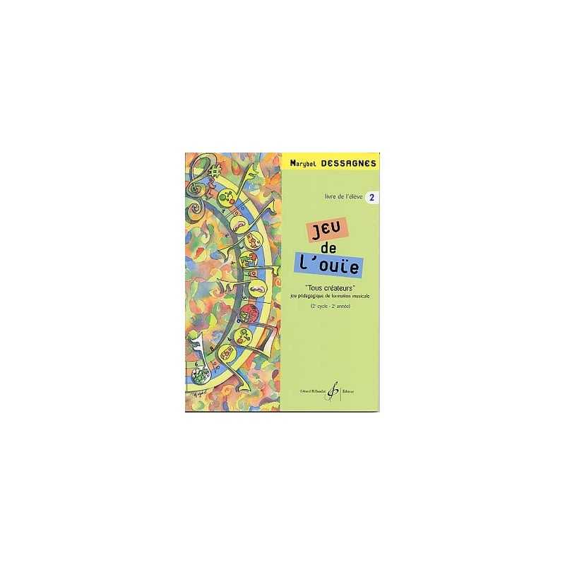 JEU DE L'OUÏE VOL.2 - LIVRE D'ÉLÈVE