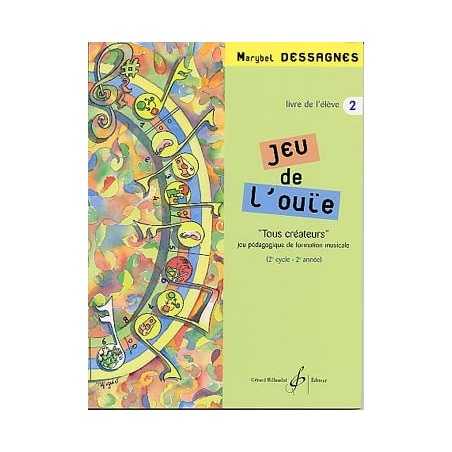 JEU DE L'OUÏE VOL.2 - LIVRE D'ÉLÈVE