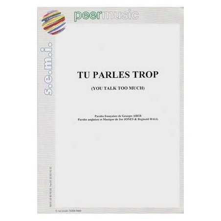 TU PARLES TROP (YOU TALK TOO MUCH)