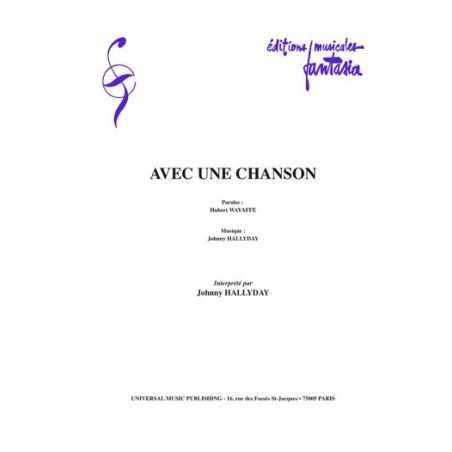 AVEC UNE CHANSON