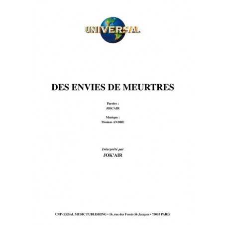 DES ENVIES DE MEURTRES