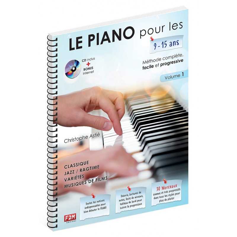 Sheet music LE PIANO POUR LES 9-15 ANS Christophe Astié