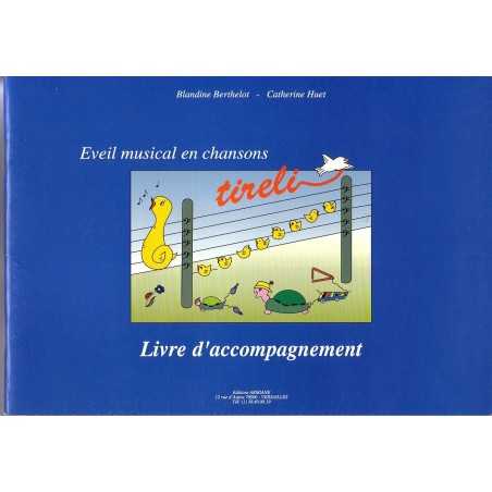 (PROFESSEUR) TIRELI - ÉVEIL MUSICAL EN CHANSONS 2ÈME CAHIER (LIVRE D'ACCOMPAGNEMENT)