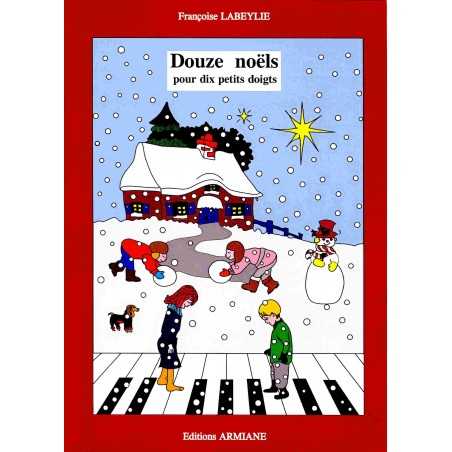 DOUZE NOËLS POUR DIX PETITS DOIGTS