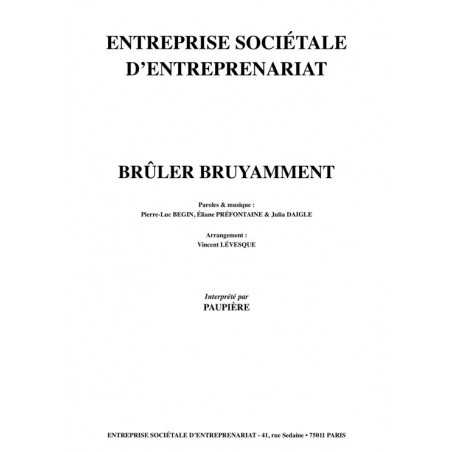 BRÛLER BRUYAMMENT