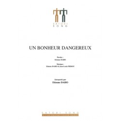 UN BONHEUR DANGEREUX
